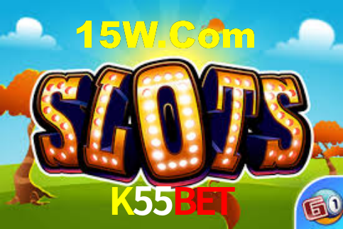 K55Bet,K55Bet.Com